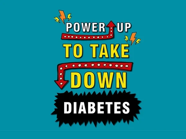 Illustration reading Power Up to Take Down Diabetes in marquee-style lettering on a teal background.